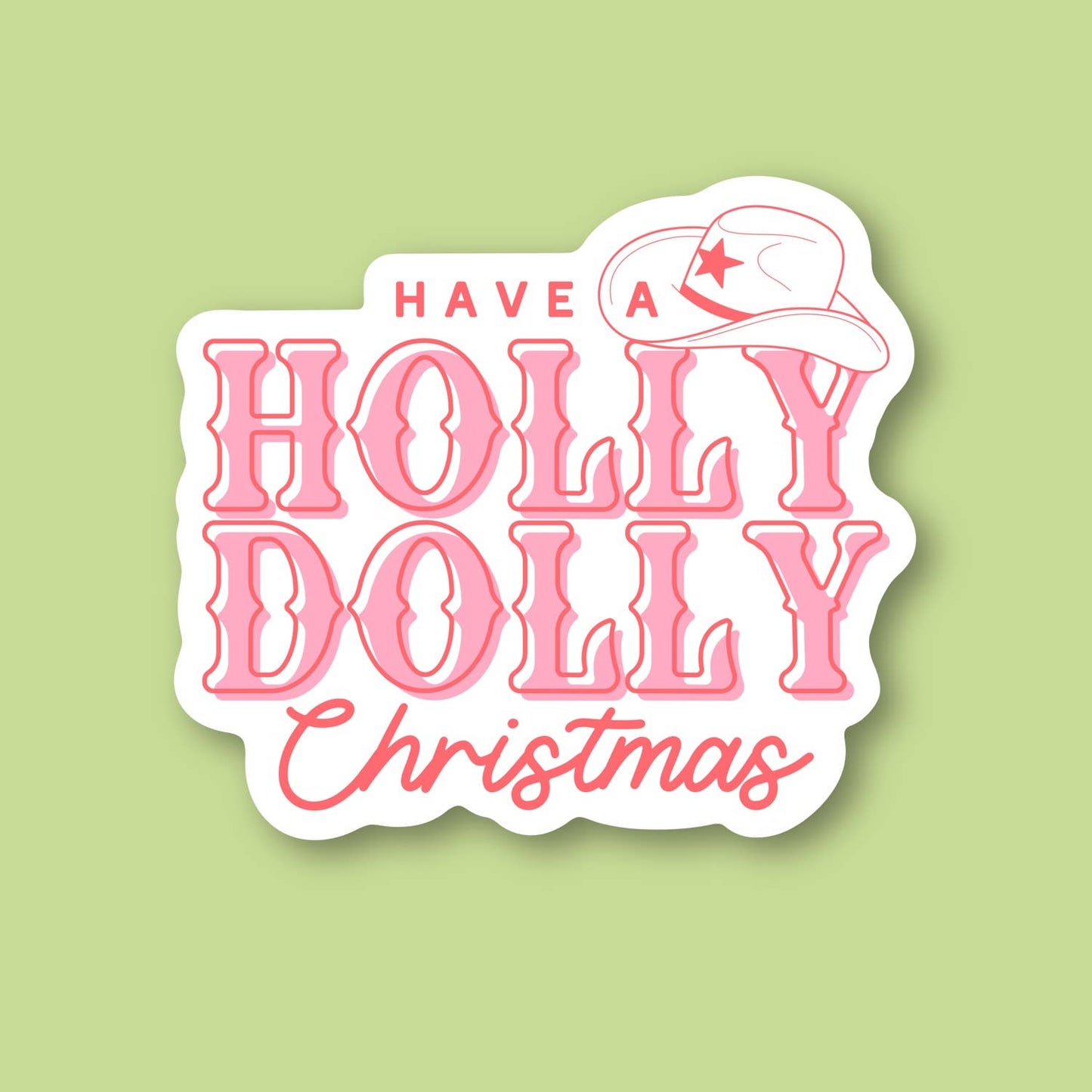 Have a holly dolly christmas, pink aesthetic holiday sticker