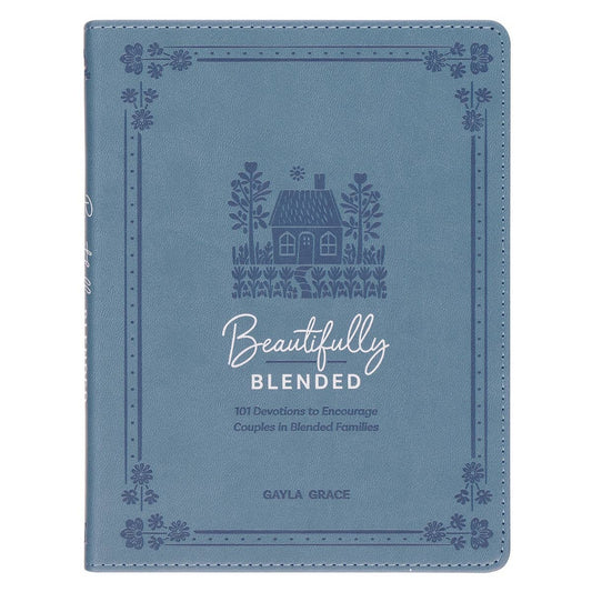 Beautifully Blended; 101 Devotions to Encourage Couples
