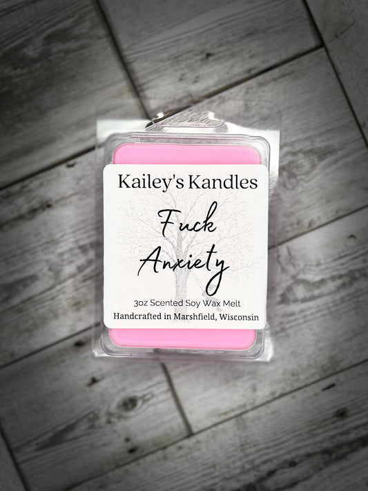 Fuck Anxiety Wax Melt