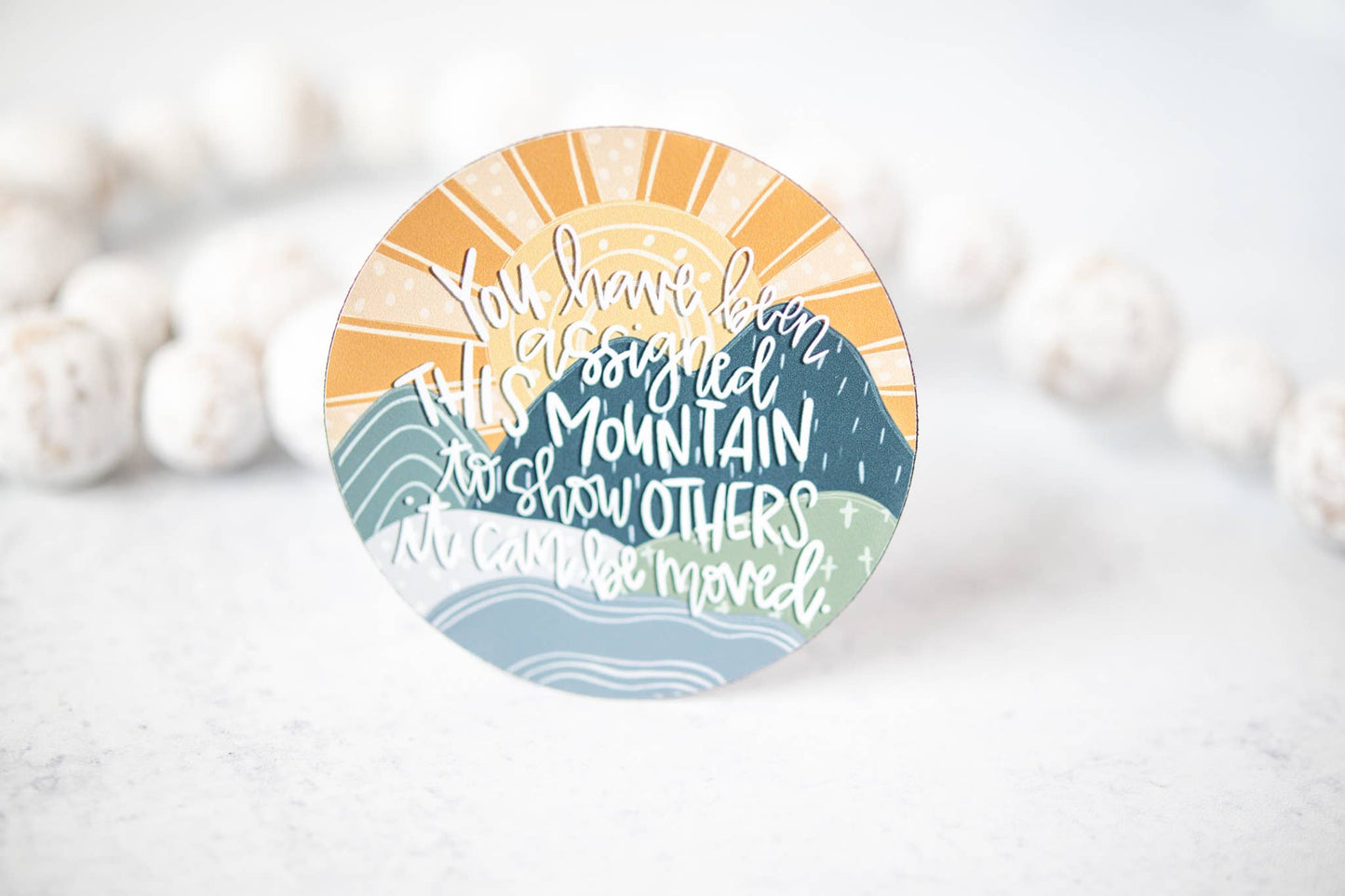 You've Been Assigned This Mountain,  Christian 3"x3" Magnet