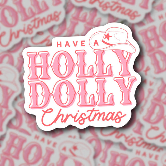 Have a holly dolly christmas, pink aesthetic holiday sticker